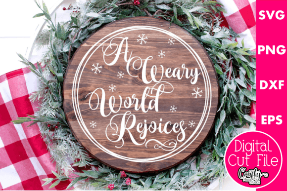 A Weary World Rejoices Christmas Sign & Crafts