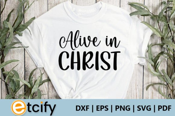 Alive in Christ SVG and Crafts