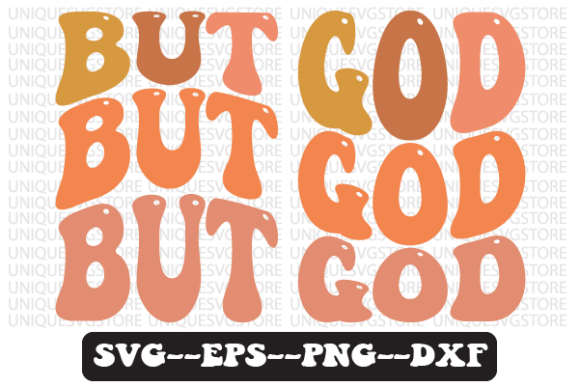 But God Quote Wavy Retro Svg Design for Crafts
