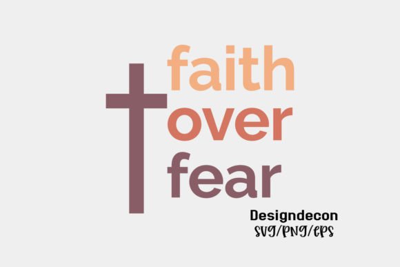 Faith over Fear Retro Sublimation Svg