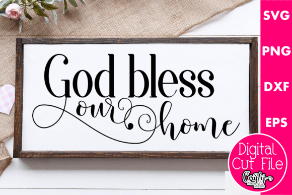 God Bless Our Home Crafts