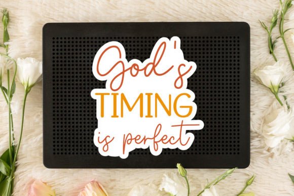 God’s Timing is Perfect Sticker Svg for Crafts