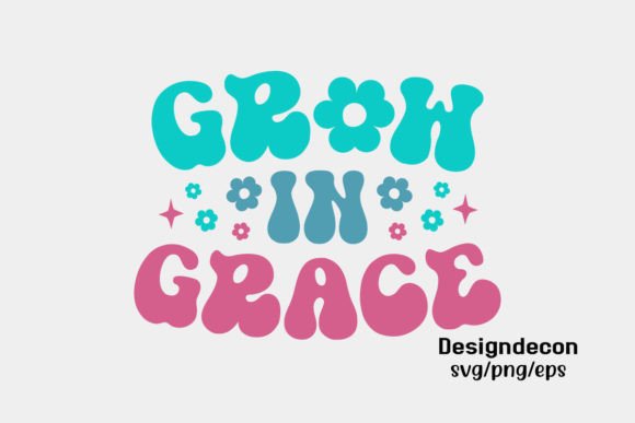 Grow in Grace Retro Sublimation Svg Crafts