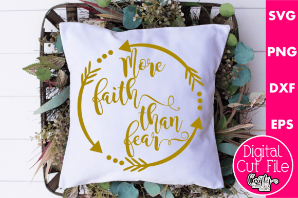 More Faith Than Fear Svg