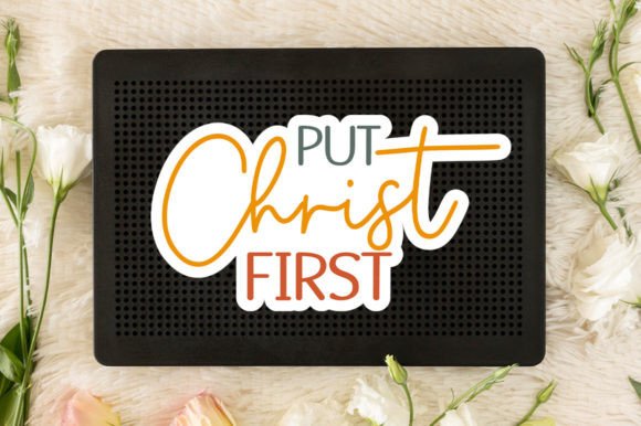 Put Christ First Sticker SVG and Crafts